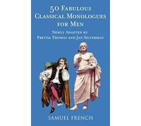 50 Fabulous Classical Monologues for Men