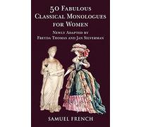 50 Fabulous Classical Monologues for Women