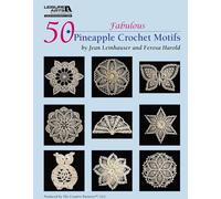 50 Fabulous Pineapple Motifs to Crochet (Leisure Arts #4864)