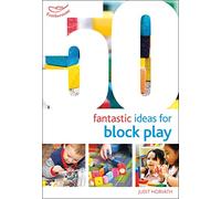 50 Fantastic Ideas for Block Play