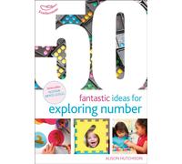50 Fantastic Ideas for Exploring Number
