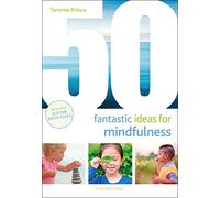 50 Fantastic Ideas for Mindfulness: (50 Fantastic Ideas)