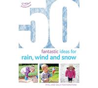 50 Fantastic Ideas for Rain, Wind and Snow