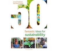 50 Fantastic Ideas for Sustainability: (50 Fantastic Ideas)