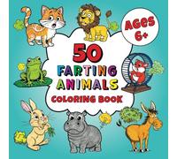 50 Farting Animals: Coloring Book (Animal Antics Coloring Books)