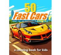 50 Fast Cars: a coloring book for boys