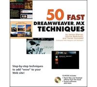 50 Fast Dreamweaver® MX Techniques (50 Fast Techniques Series)