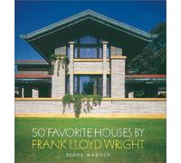 50 Favorite Houses by Frank Lloyd Wright