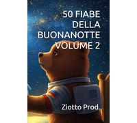 50 FIABE DELLA BUONANOTTE VOLUME 2
