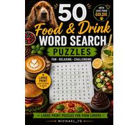 50 Food & Drink Word Search Puzzles: Fun and Relaxing Word Search Puzzles for Food Lovers, with Bonus Words and Solutions