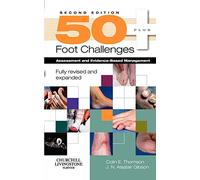 50+ Foot Challenges: Assessment and Evidence-Based Management