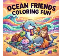 50 Fun and Easy Coloring Pages Featuring: Dolphins, Sea Turtles, Whales, Octopuses, Seals, Seahorses, and More