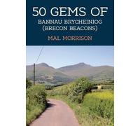 50 Gems of Bannau Brycheiniog (Brecon Beacons)