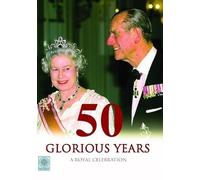 50 Glorious Years: A Royal Celebration [Import italien]