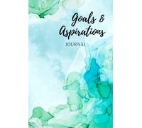 50 Goals and Aspirations Journal: The Goal Getter's Journal: 50 Prompts for Personal Growth and Aspiration