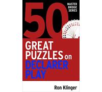 50 Great Puzzles on Declarer Play