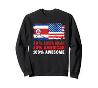 50% Half Costa Rican Half American 100% Awesome Costa Rica Sweatshirt