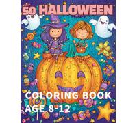 50 halloween coloring book: Witches, Monsters, Pumpkins & Haunted Houses - A Creative Halloween Coloring Journ