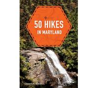 50 Hikes in Maryland