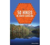 50 Hikes in South Carolina (Explorer's 50 Hikes)
