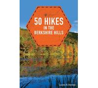 50 Hikes in the Berkshire Hills: 0 (Explorer's 50 Hikes)