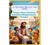 50 Historias Bíblicas para Niños | Antiguo y Nuevo Testamento Traducciones Bilingües Español - Portugués | Para Niños de 4 a 10 Años