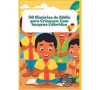 50 Histórias da Bíblia para Crianças: Com Imagens Coloridas | Gift for Kids