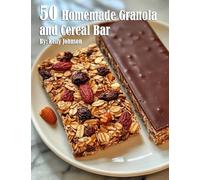 50 Homemade Granola and Cereal Bars Recipes