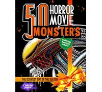 50 Horror Movie Monsters: Coloring Book for Adults (50 Classic Icons to Color)