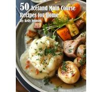 50 Iceland Main Course Recipes for Home