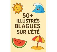 50+ Illustrés blagues sur l'été: blagues à lire à la plage