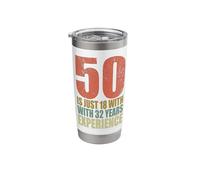 50 is just 18 with 32 Years Experience Stainless Steel Insulated Tumbler