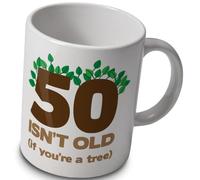 50 isn’t Old if You’re a Tree Mug - Funny 10oz Ceramic Mug for 50th Birthday
