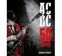 50 Jahre AC/DC: Die illustrierte Biografie, Popoff, Fleischmann 9783854457664.