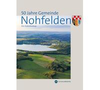 50 Jahre Gemeinde Nohfelden: Ein Kaleidoskop