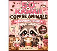 50 Kawaii Coffee Animals Coloring Book