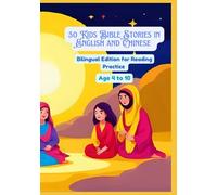 50 Kids Bible Stories in English and Chinese | Bilingual Edition for Reading Practice | Age 4 to 10
