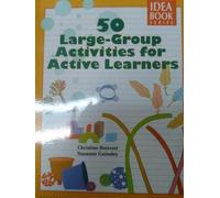 50 Large-group Activites for Active Learners (The Teacher's Idea Book)