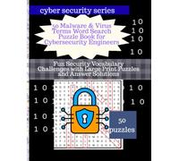 50 Malware & Virus Terms Word Search Puzzle Book for Cybersecurity Engineers: Fun Security Vocabulary Challenges with Large Print Puzzles and Answer Solutions (cyber security series)