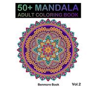 50+ Mandala: Adult Coloring Book 50 Mandala Images Stress Management Coloring Book For Relaxation, Meditation, Happiness and Relief & Art Color Therapy(Volume 2)
