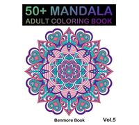 50+ Mandala: Adult Coloring Book 50 Mandala Images Stress Management Coloring Book For Relaxation, Meditation, Happiness and Relief & Art Color Therapy(Volume 5)