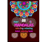 50 Mandalas coloring page: A Coloring Book for Adults Relaxation, Mindfulness, Creative Escape (Amazing Arts: A Coloring Book Series for Adults)