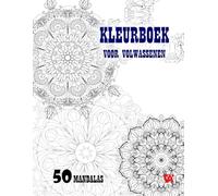 50 Mandala's voor Ontspanning: Kleurboek voor volwassenen. 50 unieke mandala's om in te kleuren.