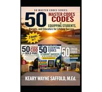 50 Master Code Series:: Equipping Students, Parents, and Educators for Lifelong Success