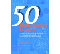 50 Mathematics Lessons: Rich and Engaging Ideas for Secondary Mathematics