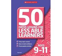 50 Maths Lessons for Less Able Learners Ages 9-11