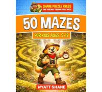 50 Mazes for kids 9-12: A Screen-Free Maze Activity Book That Builds Focus, Confidence, and Problem-Solving Skills (1)