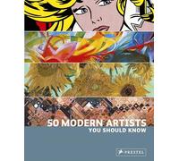 50 Modern Artists You Should Know