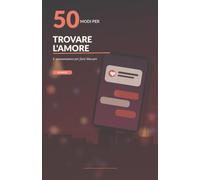 50 modi per trovare l’amore: E quarantanove per farsi bloccare