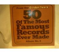50 Most Famous Records Ever Made - Album No. 3 [Vinyl LP]